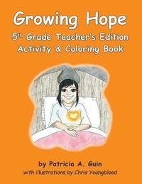 bokomslag Growing Hope 5th Grade Activity & Coloring Book Teacher's Edition