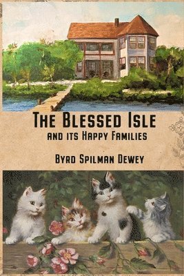 Ginger L. Pedersen, Janet M. DeVries - The Blessed Isle: and its Happy Families, Häftad. Tillgänglighet: Lägg i varukorg