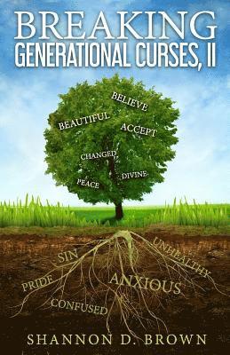Michael O. Brown Sr, Shannon D. Brown - Breaking Generational Curses, II, Häftad
