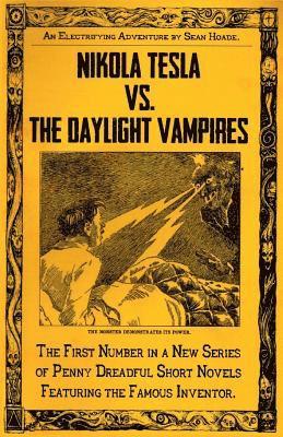 bokomslag Nikola Tesla vs. The Daylight Vampires: A Penny Dreadful Entertainment