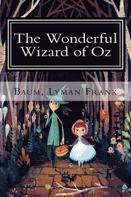 Baum Lyman Frank - The Wonderful Wizard of Oz: The Oz Books #1, Häftad