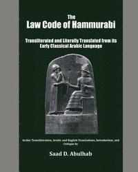 bokomslag The Law Code of Hammurabi: Transliterated and Literally Translated from its Early Classical Arabic Language