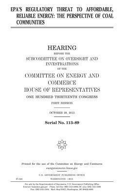 bokomslag EPA's regulatory threat to affordable, reliable energy: the perspective of coal communities