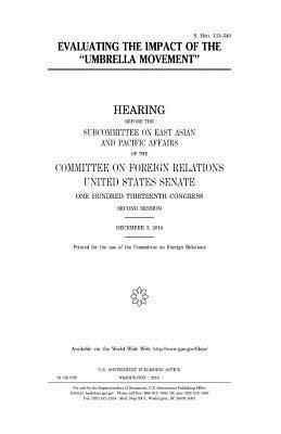 United States Senate, Committee on Foreign Relations - Evaluating the impact of the "umbrella movement", Häftad