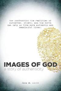 bokomslag Images of God: A story of authenticity