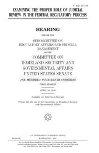 bokomslag Examining the proper role of judicial review in the federal regulatory process