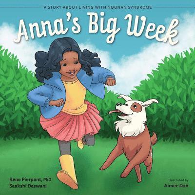 Saakshi Daswani, Rene Pierpont - Anna's Big Week: A Story About Living with Noonan Syndrome, Häftad