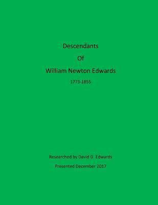 David G. Edwards - Descendants of William Newton Edwards, Häftad