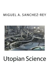 bokomslag Utopian Science