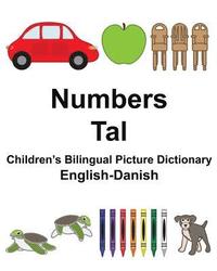 bokomslag English-Danish Numbers/Tal Children's Bilingual Picture Dictionary