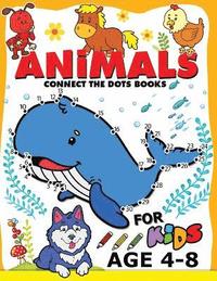 bokomslag Animals Connect the Dots Books for Kids age 4-8: Animals Activity book for boy, girls, kids Ages 2-4,3-5 connect the dots, Coloring book, Dot to Dot
