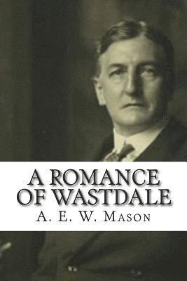 bokomslag A Romance of Wastdale