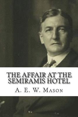 The Affair at the Semiramis Hotel 1