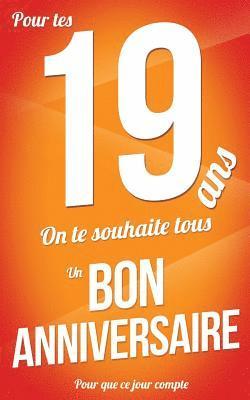 bokomslag Bon anniversaire - 19 ans - Livre d'or: Taille M (12,7x20cm)