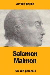 bokomslag Salomon Maimon: Un Juif polonais