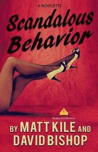 bokomslag Scandalous Behavior. A novelette