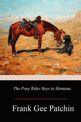 bokomslag The Pony Rider Boys in Montana