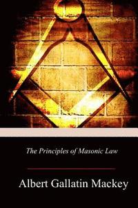 bokomslag The Principles of Masonic Law