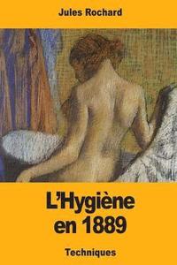 bokomslag L'Hygiène en 1889