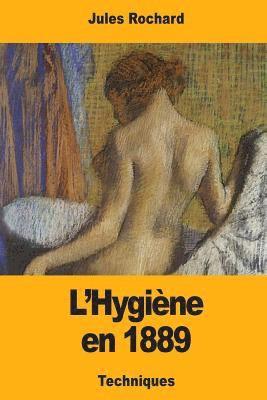 bokomslag L'Hygiène en 1889