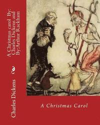bokomslag A Christmas carol By: Charles Dickens, illustrated By: Arthur Rackham: Novella