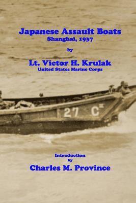 Japanese Assault Boats; Shanghai, 1937 1