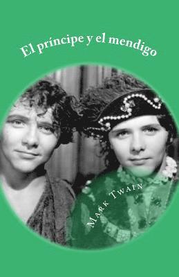 Gloria Lopez de Los Santos - El principe y el mendigo, Häftad