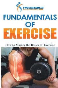 bokomslag Fundamentals of Exercise: How to Master the Basics of Exercise