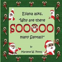bokomslag Eliana asks, Why are there Sooooo Many Santas?