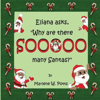 Eliana asks, Why are there Sooooo Many Santas? 1