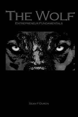 bokomslag The Wolf: Entrepreneur Fundamentals