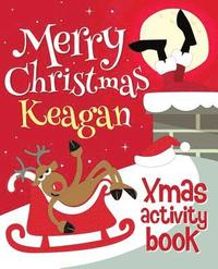 bokomslag Merry Christmas Keagan - Xmas Activity Book: (Personalized Children's Activity Book)
