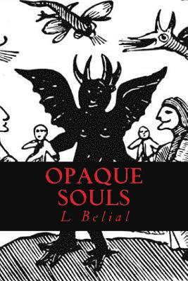 Opaque Souls: Dark Witchcraft 1