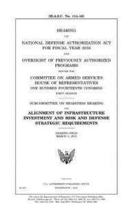 bokomslag Hearing on National Defense Authorization Act for Fiscal Year 2016 and oversight of previously authorized programs before the Committee on Armed Servi