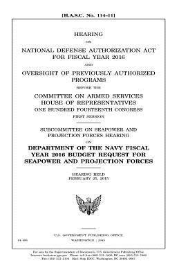 bokomslag Hearing on National Defense Authorization Act for Fiscal Year 2016 and oversight of previously authorized programs before the Committee on Armed Servi