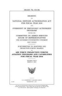 bokomslag Hearing on National Defense Authorization Act for Fiscal Year 2016 and oversight of previously authorized programs before the Committee on Armed Servi