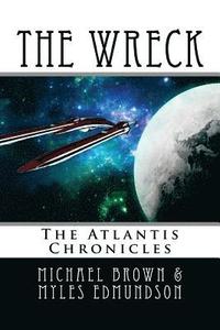 bokomslag The Wreck: The Atlantis Chronicles