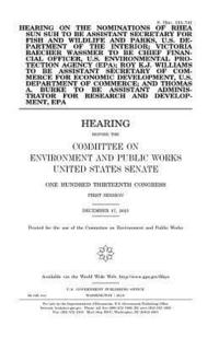 bokomslag Hearing on the nominations of Rhea Sun Suh to be Assistant Secretary for Fish and Wildlife and Parks, U.S. Department of the Interior; Victoria Baeche