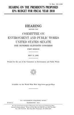 Hearing on the President's proposed EPA budget for fiscal year 2010 1