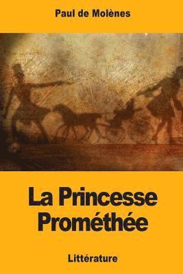 La Princesse Prométhée 1