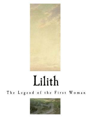 bokomslag Lilith: The Legend of the First Woman