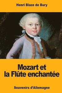 bokomslag Mozart et la Flûte enchantée: Souvenirs d'Allemagne