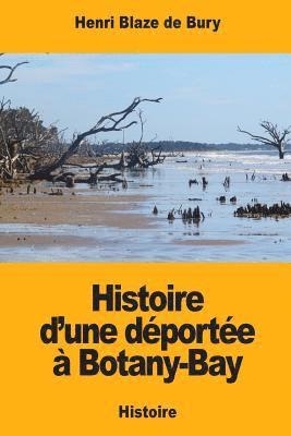 Henri Blaze De Bury - Histoire d'une déportée à Botany-Bay, Häftad