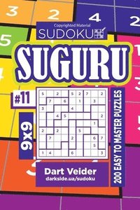 bokomslag Sudoku Suguru - 200 Easy to Master Puzzles 9x9 (Volume 11)