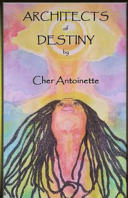 Architects of Destiny: Anthology of Poetry and Prose 1