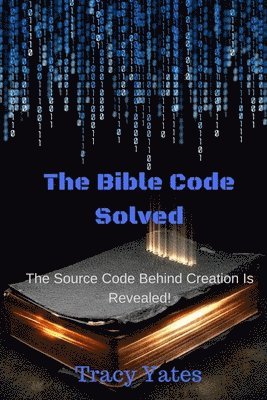 The Bible Code Solved 1