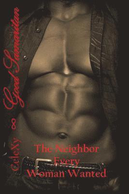 Good Samaritan: The Neighbor Every Woman Wanted 1