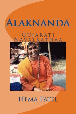Hema Patel - Alaknanda: Gujarati Navalkathaa, Häftad