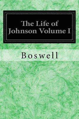bokomslag The Life of Johnson Volume I