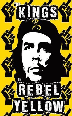 bokomslag The Kings in Rebel Yellow